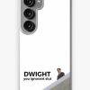 Redbubble Dwight, You Ignorant Slut - The Office (U.S.) Samsung Galaxy Phone Case Hot