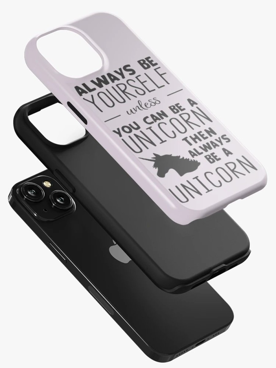 Redbubble Always Be Yourself Unless You Can Be A Unicorn Then Always Be A Unicorn Iphone Case Hot