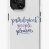 Redbubble Pathological People Pleaser Iphone Case New