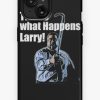 Redbubble This Is What Happens Larry Iphone Case Hot