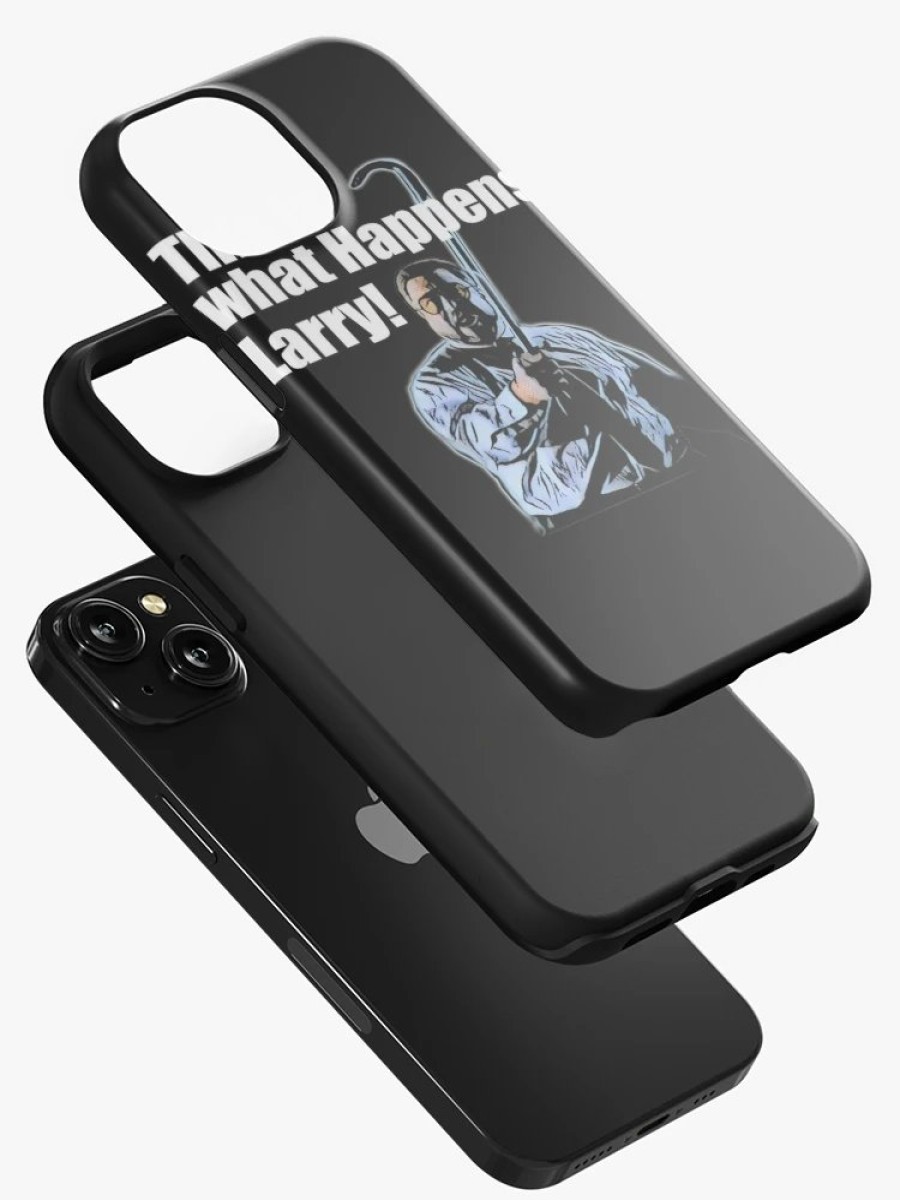 Redbubble This Is What Happens Larry Iphone Case Hot