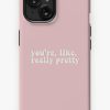 Redbubble You'Re, Like, Really Pretty | Mean Girls Iphone Case Wholesale