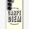 Redbubble Carpe Diem. Seize The Day! Samsung Galaxy Phone Case Best