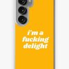 Redbubble I'M A Fucking Delight Samsung Galaxy Phone Case Hot