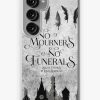 Redbubble No Mourners No Funerals Samsung Galaxy Phone Case Online